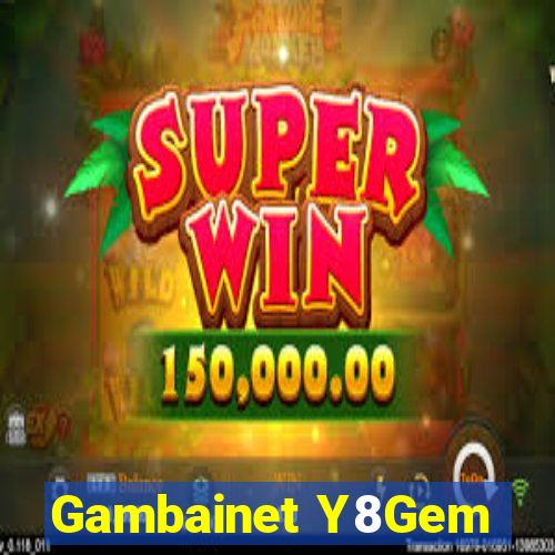 Gambainet Y8Gem