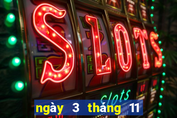 ngày 3 tháng 11 xổ số gia lai