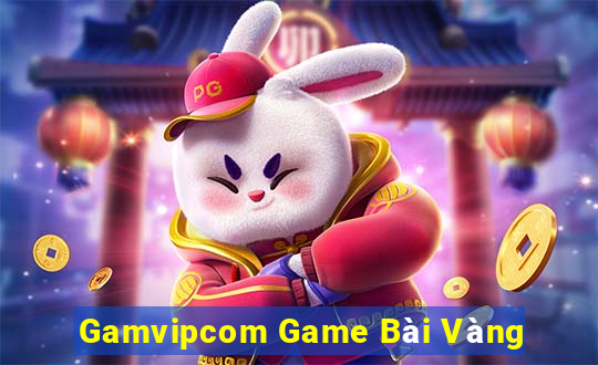 Gamvipcom Game Bài Vàng