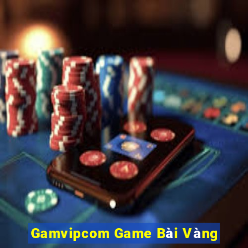 Gamvipcom Game Bài Vàng