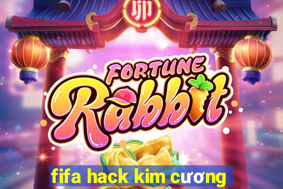 fifa hack kim cương