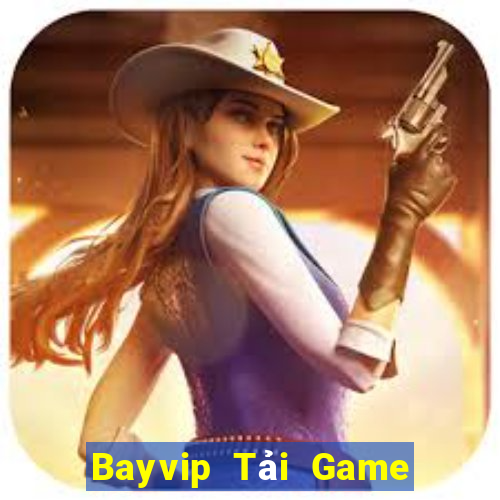 Bayvip Tải Game Bài Nhất Vip