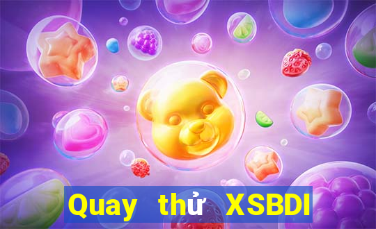 Quay thử XSBDI ngày 3