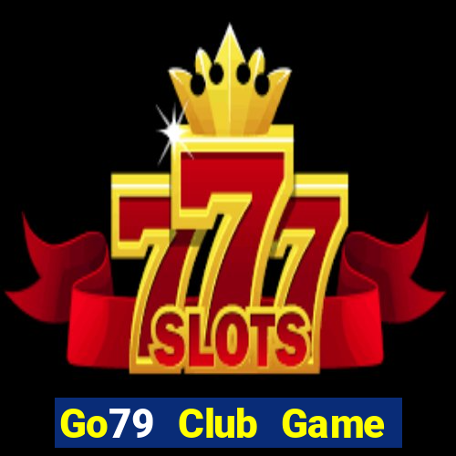 Go79 Club Game Bài Tặng Tiền