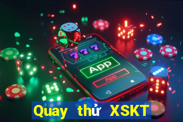 Quay thử XSKT ngày 30