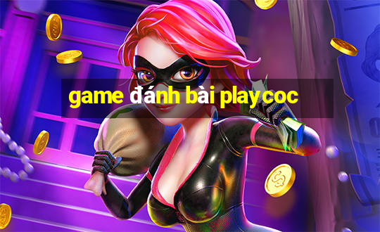 game đánh bài playcoc