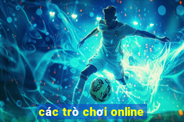 các trò chơi online