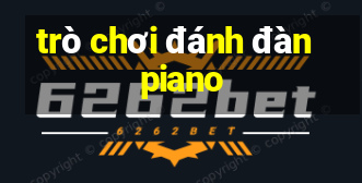 trò chơi đánh đàn piano