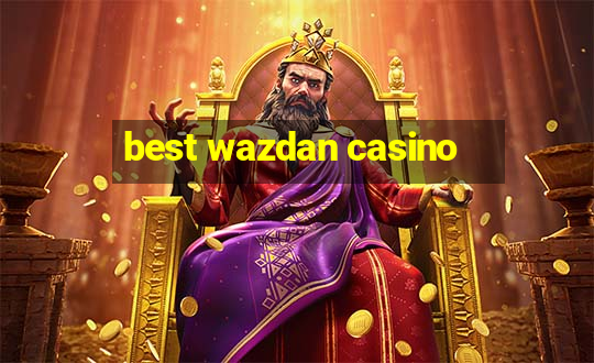 best wazdan casino