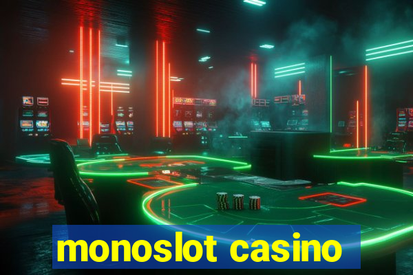 monoslot casino