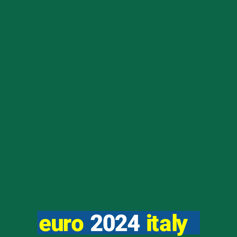 euro 2024 italy