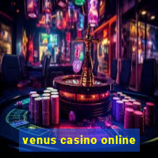 venus casino online