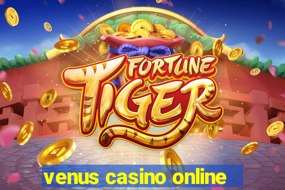 venus casino online