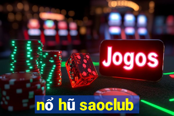 nổ hũ saoclub