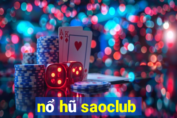 nổ hũ saoclub