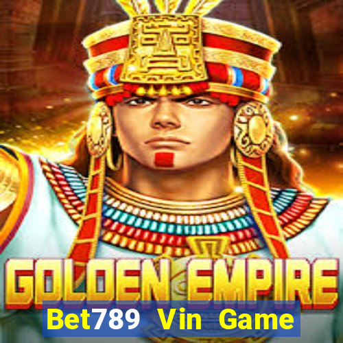 Bet789 Vin Game Bài Online Hay