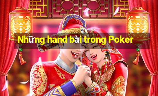 Những hand bài trong Poker