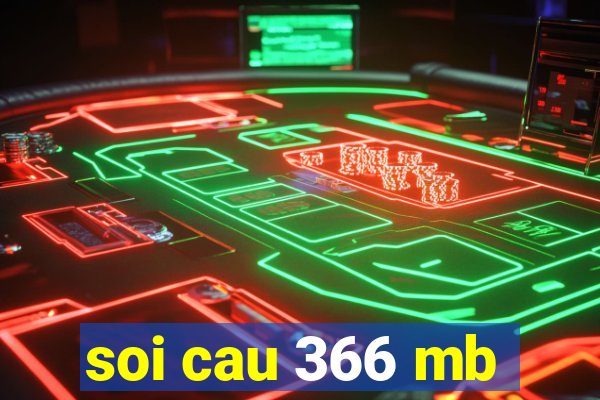 soi cau 366 mb