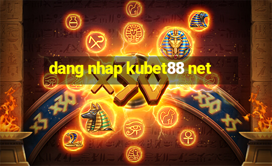 dang nhap kubet88 net