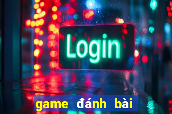 game đánh bài online số 1