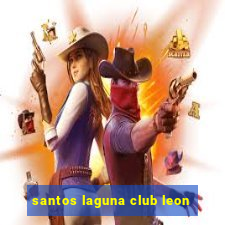 santos laguna club leon