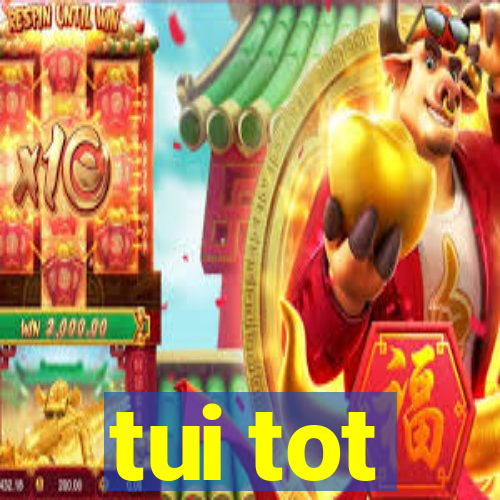 tui tot