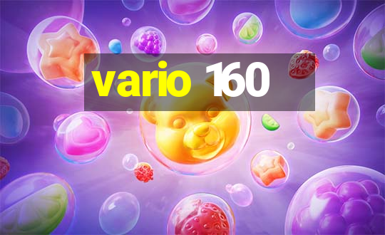 vario 160