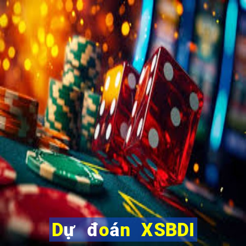 Dự đoán XSBDI Thứ 2