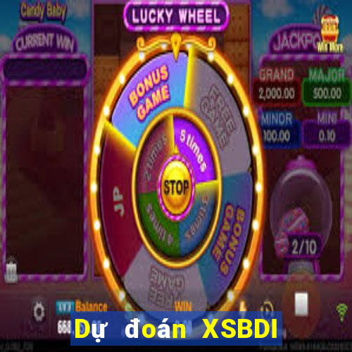 Dự đoán XSBDI Thứ 2