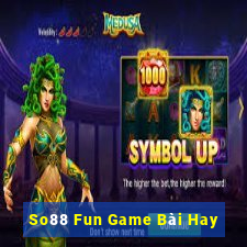 So88 Fun Game Bài Hay