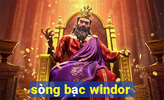 sòng bạc windor