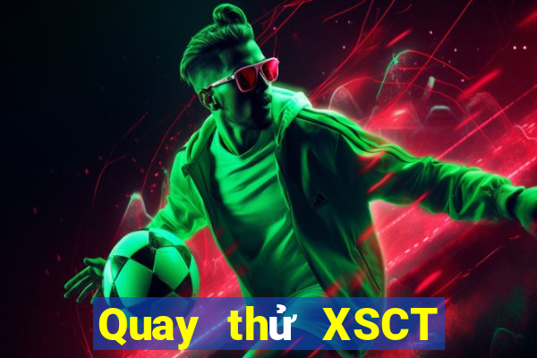 Quay thử XSCT thứ Ba