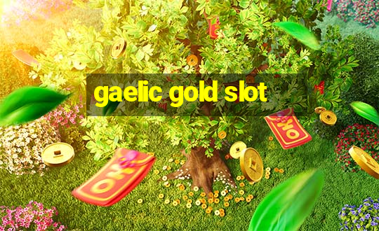 gaelic gold slot