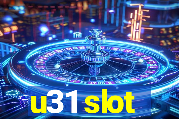 u31 slot