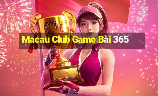 Macau Club Game Bài 365