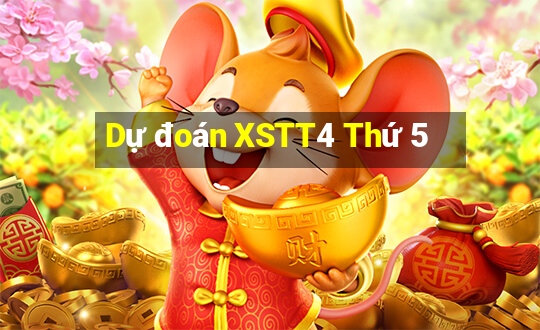 Dự đoán XSTT4 Thứ 5