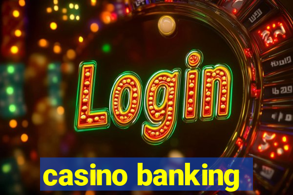 casino banking