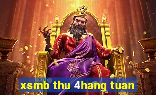 xsmb thu 4hang tuan