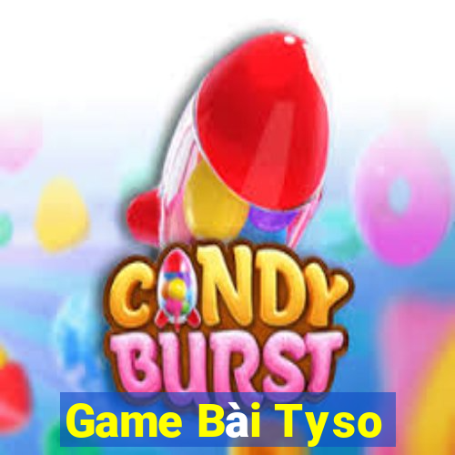 Game Bài Tyso