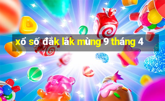 xổ số đắk lắk mùng 9 tháng 4