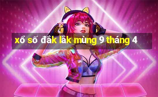 xổ số đắk lắk mùng 9 tháng 4