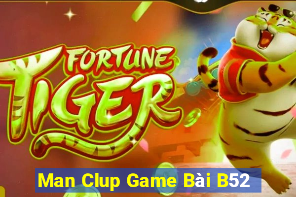 Man Clup Game Bài B52