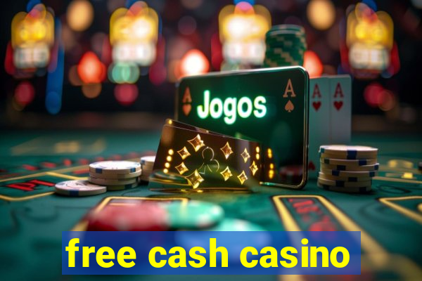 free cash casino