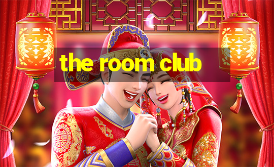 the room club