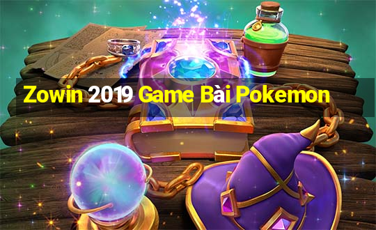 Zowin 2019 Game Bài Pokemon