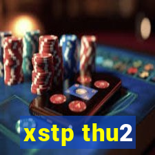 xstp thu2