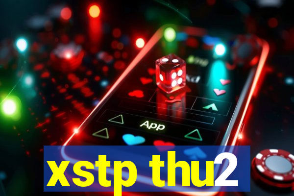 xstp thu2