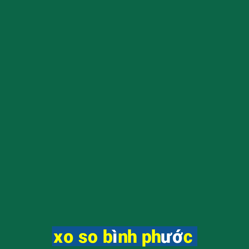 xo so bình phước