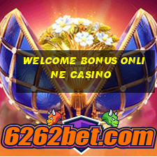 welcome bonus online casino