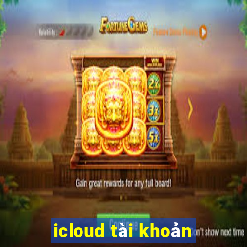 icloud tài khoản